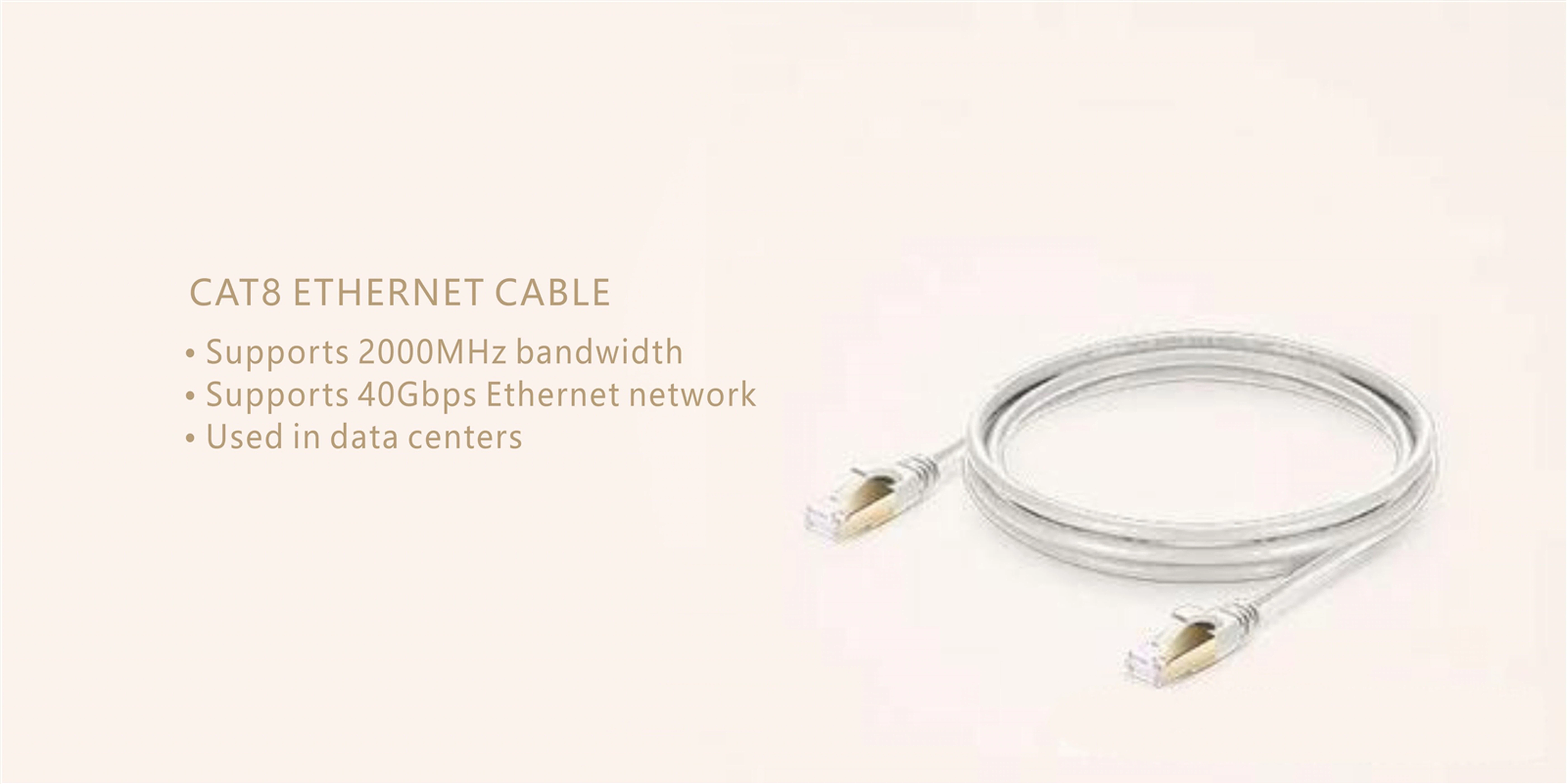 Features of Cat8 Ethernet Cable Features of Cat8 Ethernet Cable